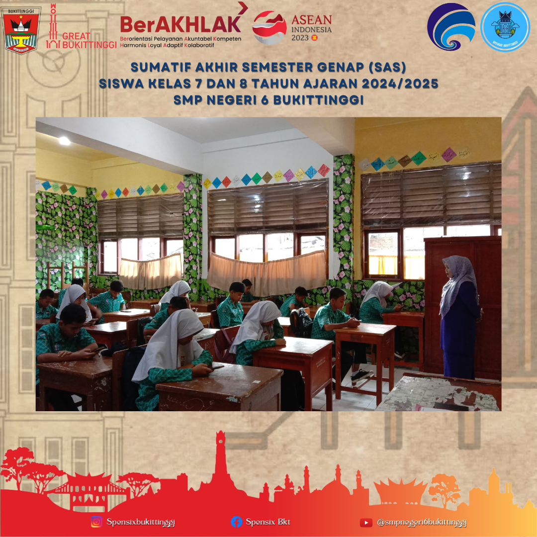 Hari Terakhir pelaksanaan Sumatif Akhir Semester (SAS) di SMPN 6 Bukittinggi